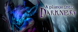 A Plunge into Darkness