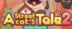 A Street Cat's Tale 2: Out side is dangerous
