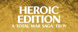 A Total War Saga: TROY - Heroic Edition