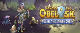 Across the Obelisk: Tulah, the Spider Queen