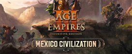 Age of Empires III: Definitive Edition - Mexico Civilization