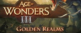 Age of Wonders III - Golden Realms Expansion