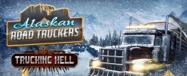 Alaskan Road Truckers: Trucking Hell
