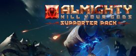 Almighty: Kill Your Gods - Supporter Pack