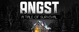 ANGST: A TALE OF SURVIVAL
