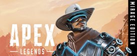 Apex Legends - Mirage Edition