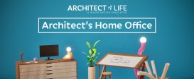 Architect Life - Architect's Home Office