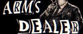 Arms Dealer
