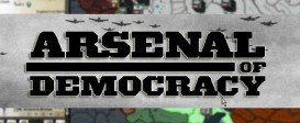 Arsenal of Democracy: A Hearts of Iron Game