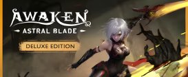 AWAKEN – Astral Blade: Deluxe Edition