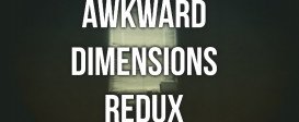 Awkward Dimensions Redux
