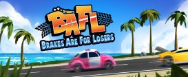 BAFL – Brakes Are For Losers