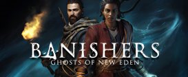Banishers: Ghosts of New Eden