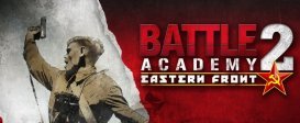 Battle Academy 2: Eastern Front