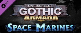 Battlefleet Gothic: Armada - Space Marines