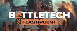 BATTLETECH - Flashpoint