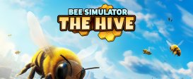Bee Simulator: The Hive