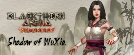 Blackthorn Arena: Reforged - Shadow of Wuxia