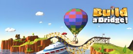Build a Bridge!