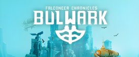 Bulwark Evolution: Falconeer Chronicles