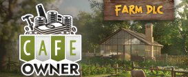 Cafe Owner Simulator - Farm DLC