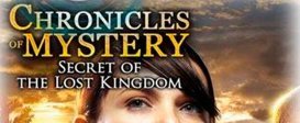 Chronicles of Mystery - Secret of the Lost Kingdom
