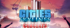 Cities: Skylines – Concerts