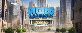 Cities: Skylines - Financial Districts