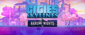 Cities: Skylines - Harumi Nights FM