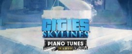 Cities: Skylines - Piano Tunes Radio