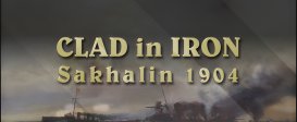Clad in Iron: Sakhalin 1904