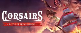 Corsairs - Battle of the Caribbean