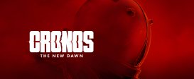 Cronos: The New Dawn