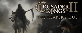 Crusader Kings II: The Reaper's Due - Expansion