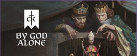 Crusader Kings III: By God Alone