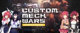 CUSTOM MECH WARS ULTIMATE EDITION