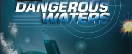 Dangerous Waters