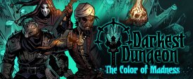 Darkest Dungeon®: The Color Of Madness