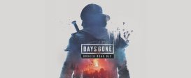 Days Gone - Broken Road DLC