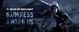 Dead by Daylight - Darkness Among Us