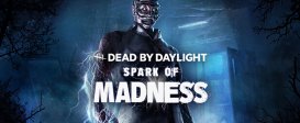 Dead by Daylight - Spark of Madness Chapter