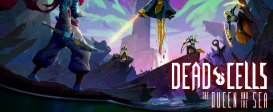 Dead Cells - The Queen and the Sea