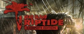Dead Island Riptide Complete Edition