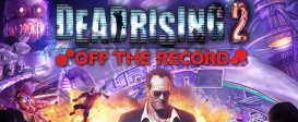 Dead Rising 2 : Off The Record