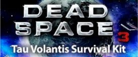 Dead Space 3 Tau Volantis Survival Kit