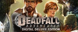Deadfall Adventures – Deluxe Edition