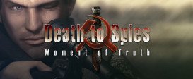Death to Spies Moment of Truth