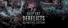 Deep Sky Derelicts: Definitive Edition