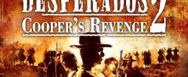 Desperados 2: Cooper's Revenge