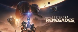 Destiny 2: Renegades